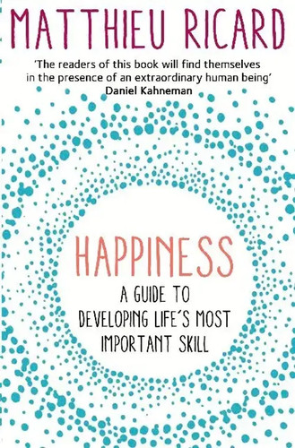Matthieu ricard happiness - happiness, |