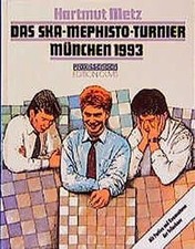 Das SKA- Mephisto Turnier München 1993. Mit Partien ... | Buch | Zustand wie neu