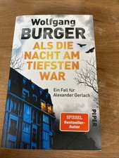Wolfgang Burger - Als die Nacht am Tiefsten war/ ein Fall für Alexander Gerlach