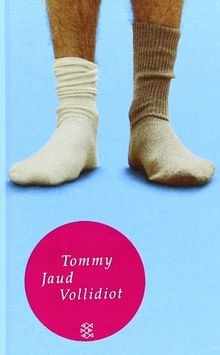 Vollidiot der roman fischer - der,