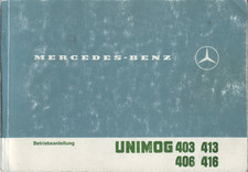 Mercedes-Benz "Betriebsanleitung" UNIMOG 403  406  413  416 - mit Scheibenbremse
