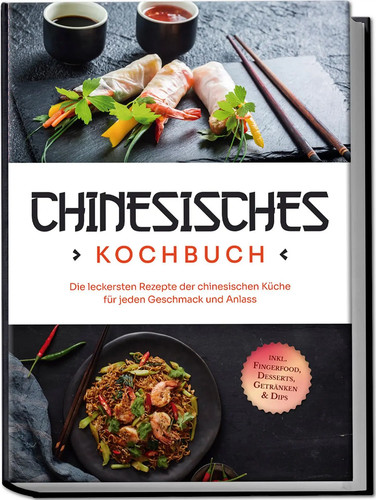 Chinesisches kochbuch die - chinesisches, kochbuch: