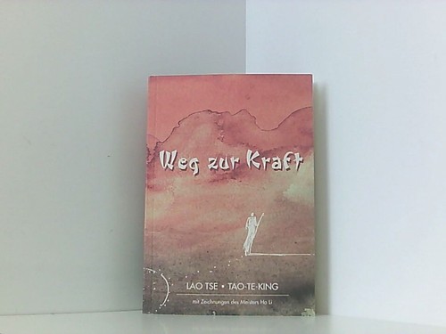Weg zur kraft lao - zur, tao