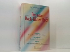 Das neue Bach-Blüten-Buch Götz Blome Götz Blome: