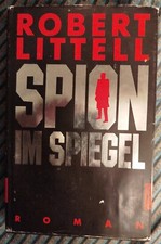 Spion im Spiegel von Robert Littell · Gebunden mit Schutzumschlag