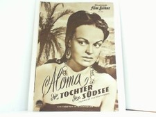 Illustrierte Film-Bühne - Nr. 918 - Aloma die Tochter der Südsee. Filmbühne: