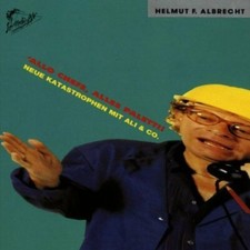 Helmut F. Albrecht (CD) Allo Chefe, all paletti! - Neue Katastrophen mit Flügeln ...