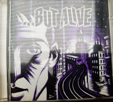 But Alive - Bis jetzt ging