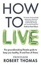 How to Live: The groundbreaking lifestyle guide to ... | Buch | Zustand sehr gut