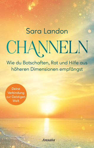 Channeln sara landon buch - channeln,