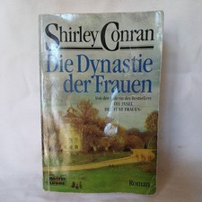 Die Dynastie der Frauen : [Roman]. Bd. 12222 : Allgemeine Reihe Conran, Shirley: