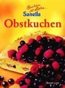 Backen ist Liebe - Obstkuchen. Backen mit Sanella v... | Buch | Zustand sehr gut
