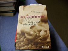  Das Steinchenspiel oder Die Liebe wird nicht erwachsen   Rainer Neutzling