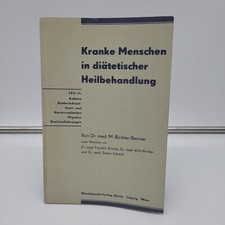 Bircher-Benner "Kranke Menschen in diätetischer Heilbehandlung - Teil 2", 1945