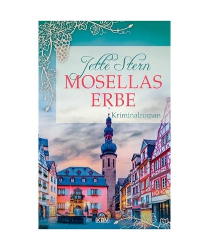 Mosellas erbe kriminalroman - erbe:,