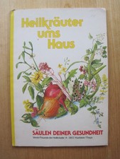Heilkräuter ums Haus; Säulen deiner Gesundheit