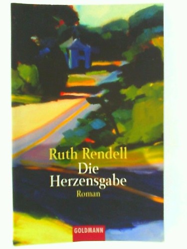 Die herzensgabe roman - herzensgabe:,