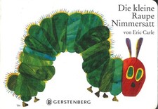 Die kleine Raupe Nimmersatt