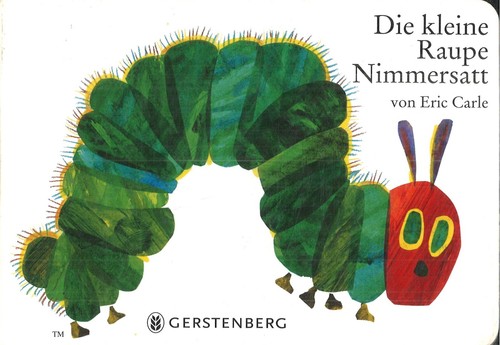 Die kleine raupe nimmersatt - raupe,
