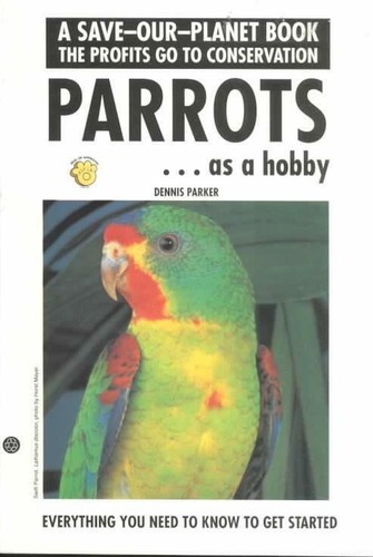 Parrots hobby dennis - hobby,