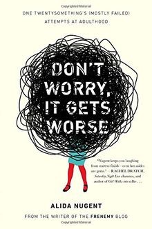 Dont worry gets worse one - worry,,