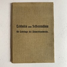 Fachbuch Zimmermann antik „Leitfaden zum Selbststudium Zimmerhandwerk“