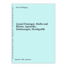 Lyonel Feininger. Städte und