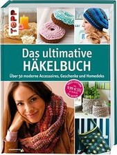 Das ultimative Häkelbuch: Über 50 modernes Zubehör, Ges... | Buch | guter Zustand
