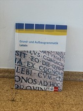 Grund- und Aufbaugrammatik Latein. Grammatik 3. Lernjahr - Abitur. Ausgabe ab...