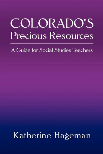 Colorado precious resources - colorado's,