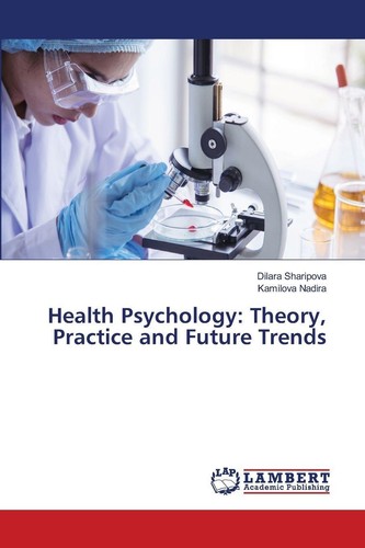 Health psychology theory - psychology:,