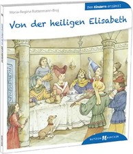 Von der heiligen Elisabeth den