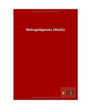 Wohngeldgesetz wogg - wohngeldgesetz, [wogg]