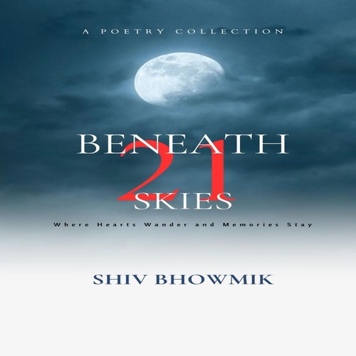 Beneath skies where - beneath,