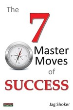 The 7 Master Moves of Success
