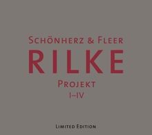 Rilke Projekt, I - IV (Limited Edition) von Schönherz  Fl... | CD | Zustand gut