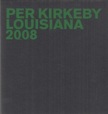 Per Kirkeby: Louisiana 2008
