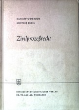 Zivilprozeßrecht. Die