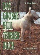 Das grosse bull terrier buch - bull,