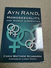Chris Matthew Sciabarra: Ayn Rand, Homosexuality and Human Liberation
