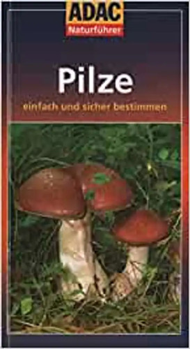 Adac naturführer pilze - adac, naturführer: