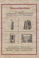 Hausschlachten Schlachten Wursten Wurstmachen Fleisch Wurst Räuchern Pökeln Buch
