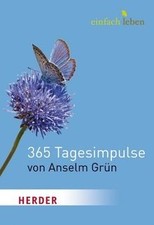 Einfach leben. 365 Tagesimpulse von Anselm Grün von... | Buch | Zustand sehr gut