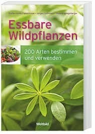 Essbare wildpflanzen 200 arten - essbare,