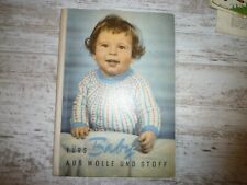 DDR Stricken / Nähen, Buch "Fürs Baby aus Wolle und Stoff" mit Arbeitsanleitung