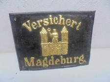 Blechschild  Versichert Magdeburg Übermalt    Ungereinigter Fundzustand