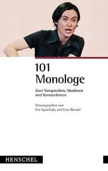 101 monologe zum vorsprechen - monologe:,