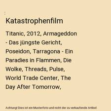 Katastrophenfilm: Titanic, 2012, Armageddon - Das jüngste Gericht, Poseidon, Ta