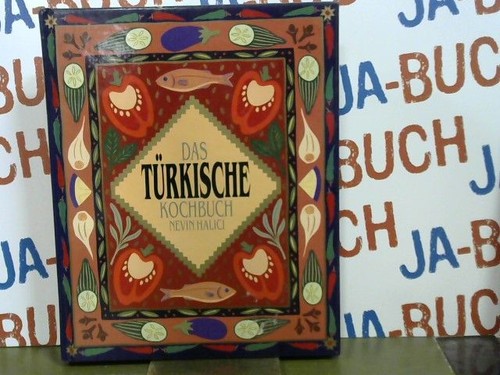 Das türkische kochbuch - türkische,