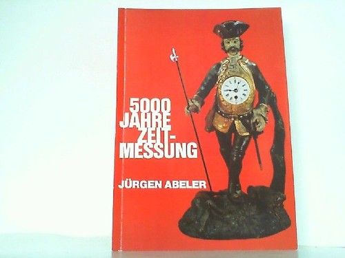 5000 jahre zeitmessung - jahre,
